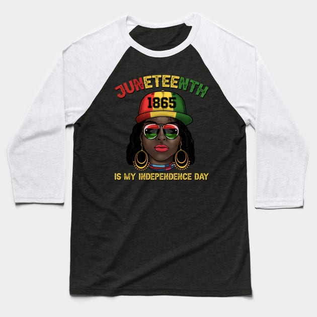 Juneteenth Is My Independence Day Juneteenth 1865 Women Baseball T-Shirt by Sandra Holloman